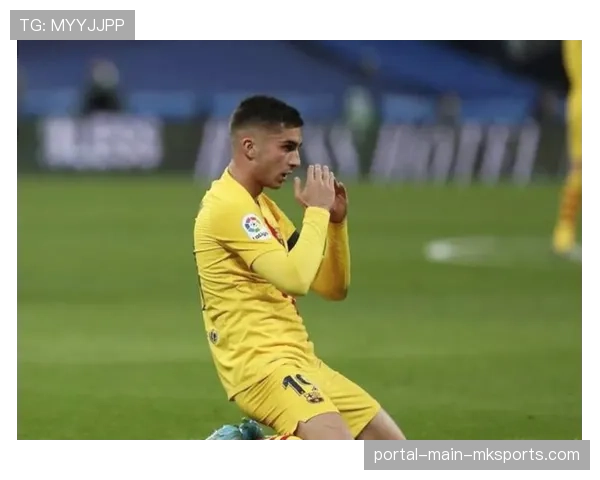 官方：巴萨前锋费兰·托雷斯因腿筋伤势将缺席四周